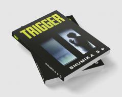 TRIGGER