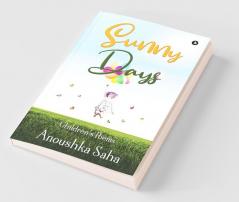 Sunny Days : Children’S Poems