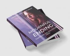 Mournful Ending. : Tragedies that took away the happy ending.