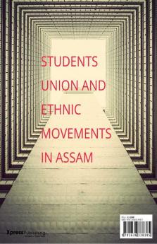 Students Union And Ethnic Movements In Assam Students Union And Ethnic Movements In Assam
