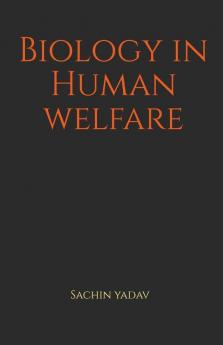 Biology In Human Welfare
