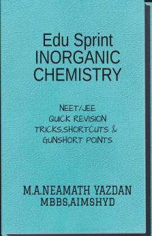 Edu Sprint: INORGANIC CHEMISTRY QUICK REVISION NEET/JEE