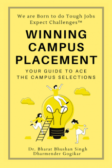 WINNING CAMPUS PLACEMENT : Your Guide to Ace the Campus Selections