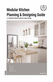 Modular Kitchen Planning &amp;amp; Designing Guide: A-Z Modular Kitchen Guide for Indian Homes