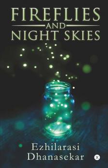 Fireflies And Night Skies