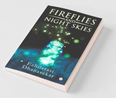 Fireflies And Night Skies