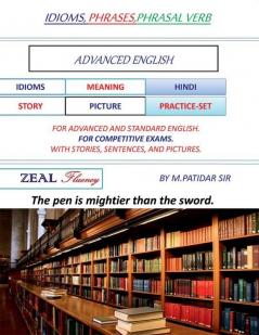 Idioms Phrases And Phrasal Verbs Advanced : Advanced English
