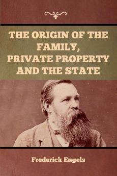 The Origin of the Family Private Property and the State