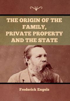 The Origin of the Family Private Property and the State