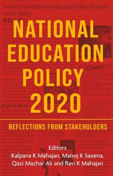 National Education Policy 2020: Reflections from Stakeholders