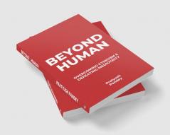 Beyond Human