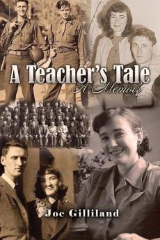 A Teacher's Tale: A Memoir