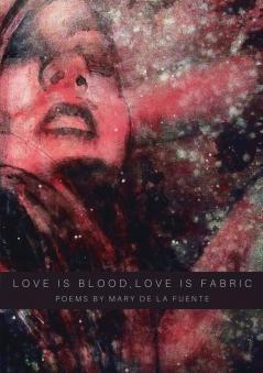 Love Is Blood Love Is Fabric