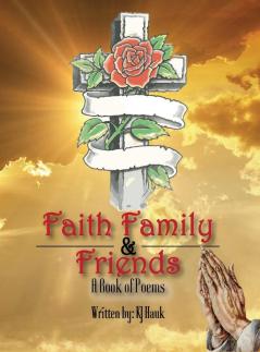 Faith Family & Friends