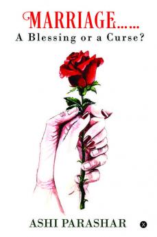 Marriage: A Blessing Or A Curse?
