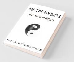 Metaphysics: Beyond Physics