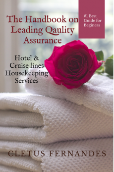 The Handbook on Leading quality Assurance : Hotel / Cruise-lines Housekeeping Services