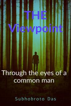 Through the eyes of a common man