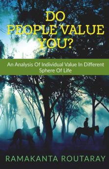 Do People Value You?: An Analysis Of Individual Value In Different Sphere Of Life