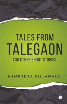 Tales From Talegaon And Other Short Stories