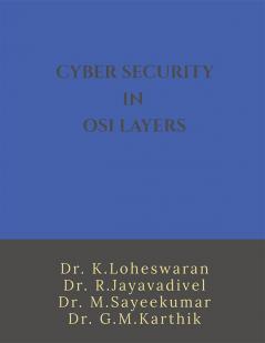 CYBER SECURITY IN OSI LAYERS : A Beginners' Guide