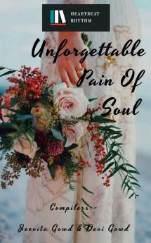 Unforgettable Pain of Soul