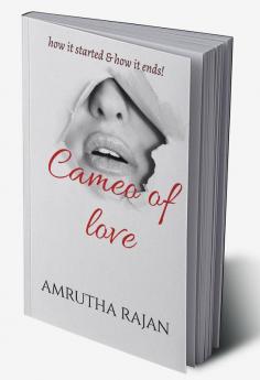 Cameo of love : how it started &amp; how it ends!