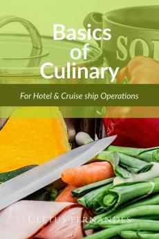 Culinary Arts for Hospitality Education : Hotel and Cruise-lines operations