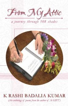 From My Attic: A Journey Through 108 Shades