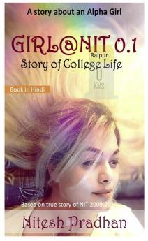 GIRL@NIT 0.1 / गर्ल@NIT 0.1 : Story of College Life