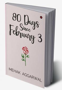 80 Days Since February 3