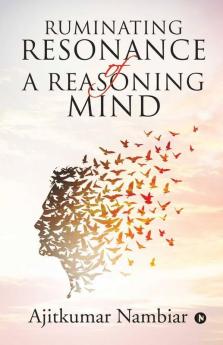 Ruminating Resonance Of A Reasoning Mind