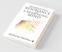 Ruminating Resonance Of A Reasoning Mind