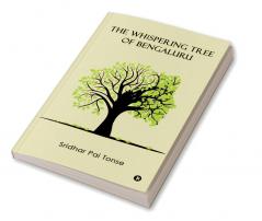 The Whispering Tree of Bengaluru