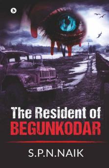 The Resident Of Begunkodar