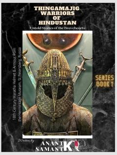 THINGAMAJIG WARRIORS OF HINDUSTAN : (Untold Stories of the Bravehearts)