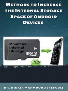 Methods to Increase the Internal Storage Space of Android Devices