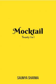 Mocktail : Twenty 1 in 1