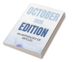 October 2020 Edition : An Anthology of Articles