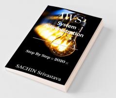 AWS System Administration : Step By Step :: 2020 ::