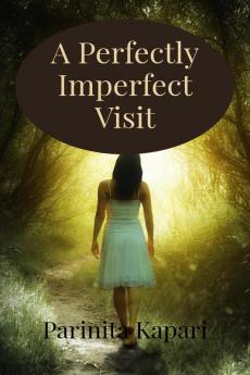 A Perfectly Imperfect Visit