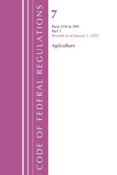 Code of Federal Regulations Title 07 Agriculture 210-299 Revised as of January 1 2022