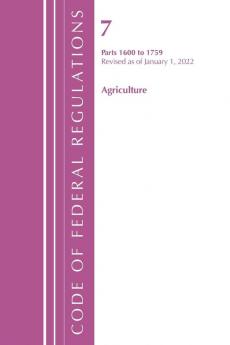 Code of Federal Regulations Title 07 Agriculture 1600-1759 Revised as of January 1 2024