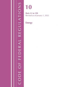 Code of Federal Regulations Title 10 Energy 51-199 Revised as of January 1 2024