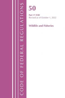 Code of Federal Regulations Title 50 Wildlife and Fisheries 17.95(b) Revised as of October 1 2022