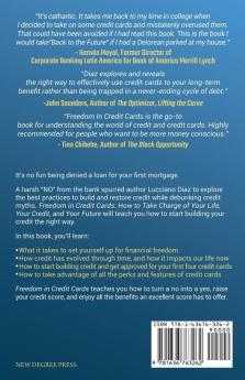 Freedom in Credit Cards: How to Take Charge of Your Life Your Credit and Your Future