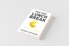 Take Your Lunch Break
