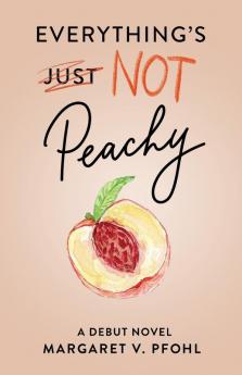 Everything's Not Peachy