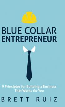 Blue Collar Entrepreneur