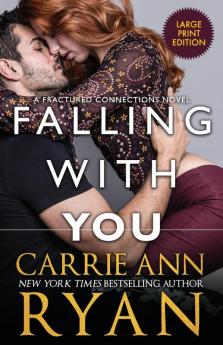 Falling With You: 3 (Fractured Connections)